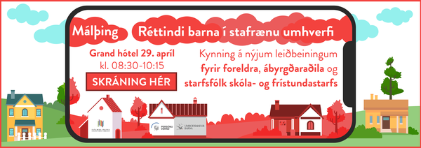 Malthing-um-rettindi-barna-i-stafraenu-umhverfi_1018x360